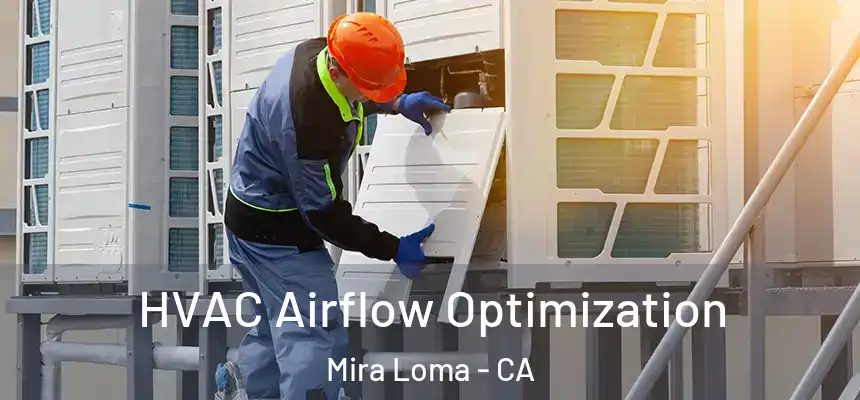  HVAC Airflow Optimization Mira Loma - CA