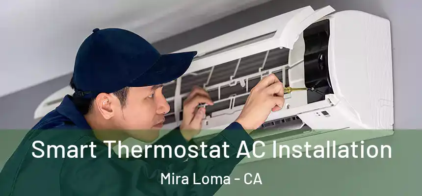  Smart Thermostat AC Installation Mira Loma - CA